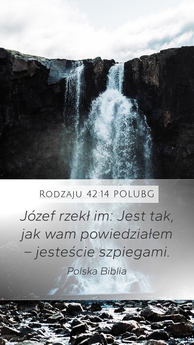 Rodzaju 42:14 POLUBG Bible Verse Image