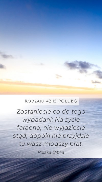 Rodzaju 42:15 POLUBG Bible Verse Image