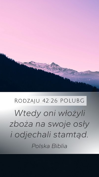 Rodzaju 42:26 POLUBG Mobile Phone Wallpaper - Wtedy oni włożyli zboża na swoje osły i - Mobile Bible Verse Wallpaper
