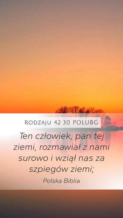 Rodzaju 42:30 POLUBG Bible Verse Image