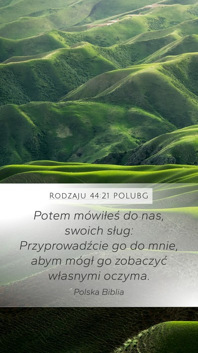 Rodzaju 44:21 POLUBG Mobile Phone Wallpaper - Potem mówiłeś do nas, swoich sług: - Mobile Bible Verse Wallpaper
