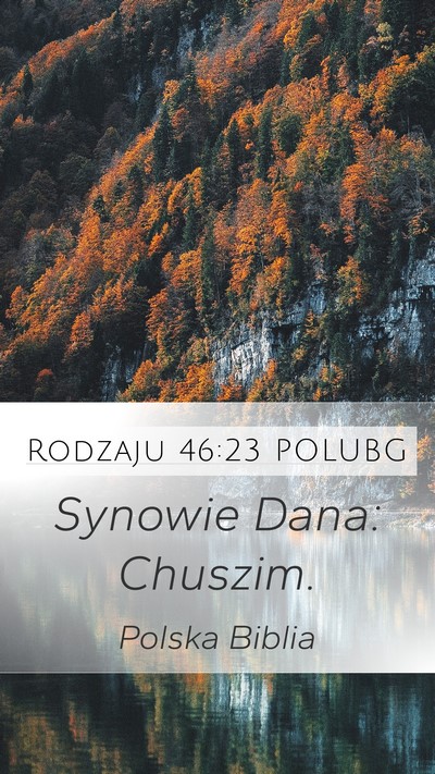 Rodzaju 46:23 POLUBG Bible Verse Image
