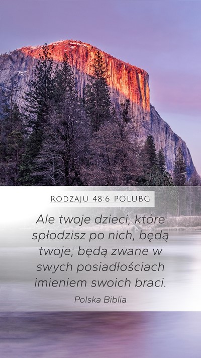 Rodzaju 48:6 POLUBG Mobile Phone Wallpaper - Ale twoje dzieci, które spłodzisz po nich, - Mobile Bible Verse Wallpaper