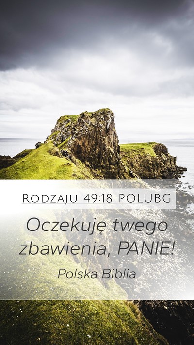 Rodzaju 49:18 POLUBG Mobile Phone Wallpaper - Oczekuję twego zbawienia, - Mobile Bible Verse Wallpaper