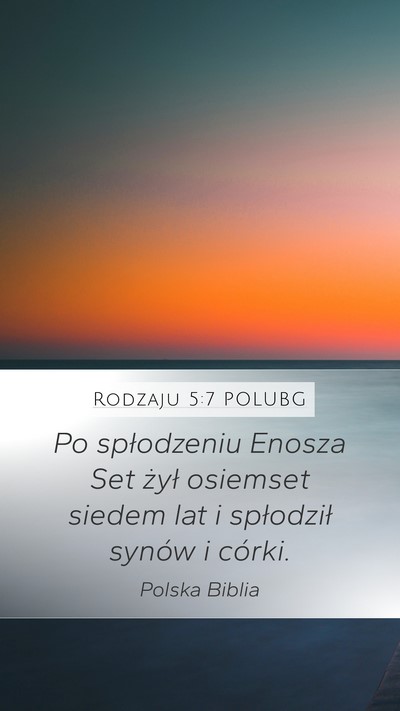 Rodzaju 5:7 POLUBG Bible Verse Image