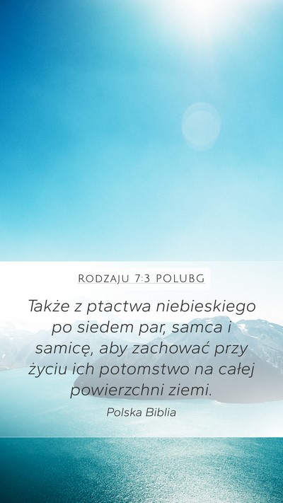 Rodzaju 7:3 POLUBG Mobile Phone Wallpaper - Także z ptactwa niebieskiego po siedem par, - Mobile Bible Verse Wallpaper