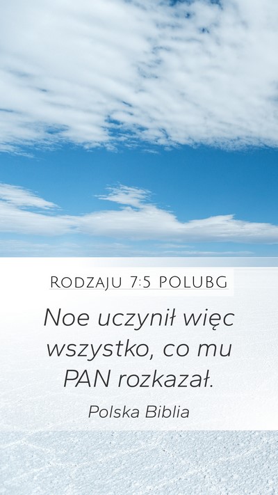Rodzaju 7:5 POLUBG Mobile Phone Wallpaper - Noe uczynił więc wszystko, co mu PAN - Mobile Bible Verse Wallpaper