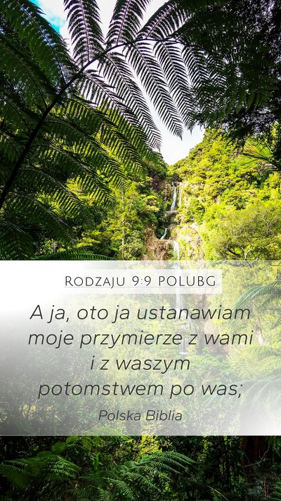 Rodzaju 9:9 POLUBG Mobile Phone Wallpaper - A ja, oto ja ustanawiam moje przymierze z wami i - Mobile Bible Verse Wallpaper