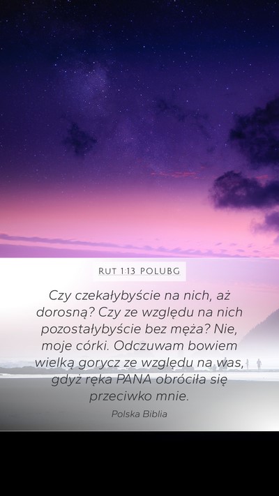 Rut 1:13 POLUBG Mobile Phone Wallpaper - Czy czekałybyście na nich, aż dorosną? Czy ze - Mobile Bible Verse Wallpaper