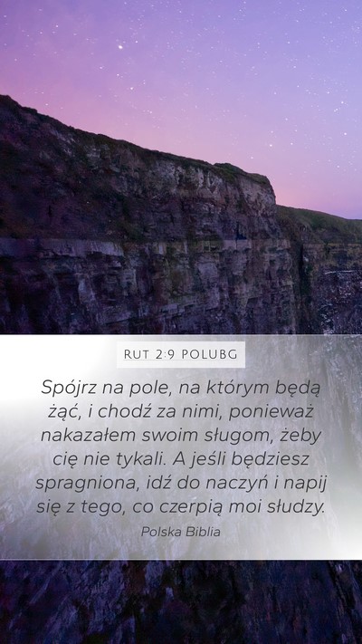Rut 2:9 POLUBG Mobile Phone Wallpaper - Spójrz na pole, na którym będą żąć, i - Mobile Bible Verse Wallpaper