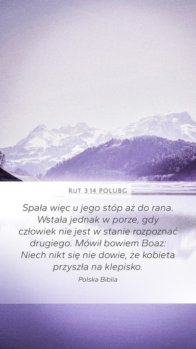 Rut 3:14 POLUBG Mobile Phone Wallpaper - Spała więc u jego stóp aż do rana. Wstała - Mobile Bible Verse Wallpaper
