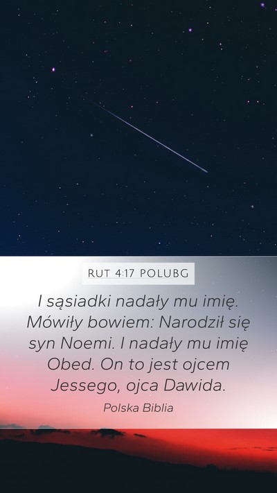Rut 4:17 POLUBG Mobile Phone Wallpaper - I sąsiadki nadały mu imię. Mówiły bowiem: - Mobile Bible Verse Wallpaper