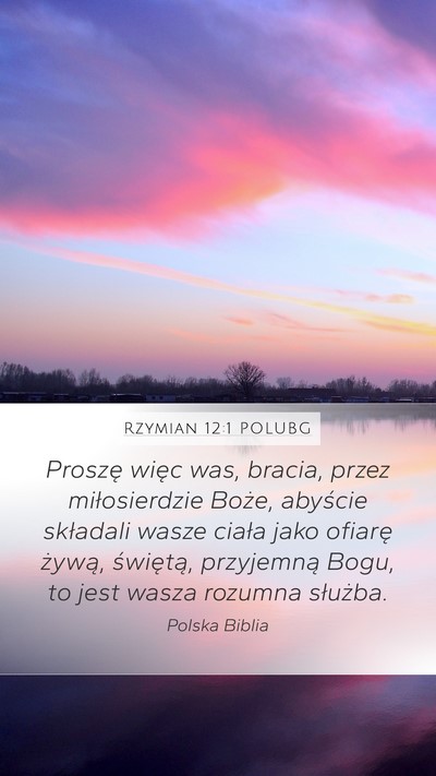 Rzymian 12:1 POLUBG Bible Verse Image