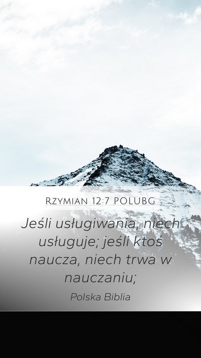 Rzymian 12:7 POLUBG Bible Verse Image
