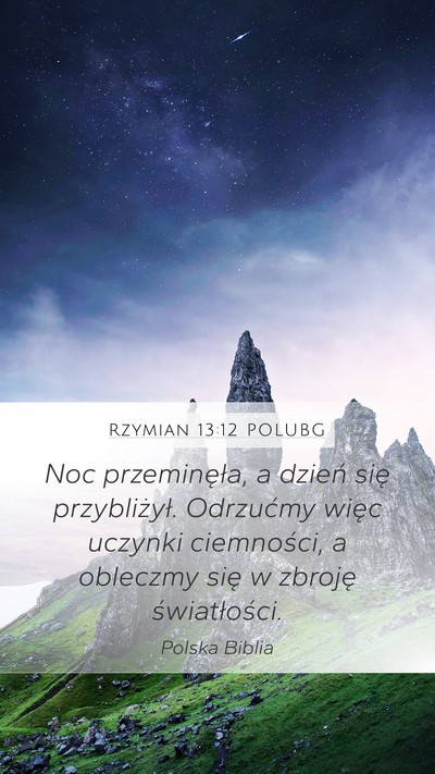 Rzymian 13:12 POLUBG Bible Verse Image