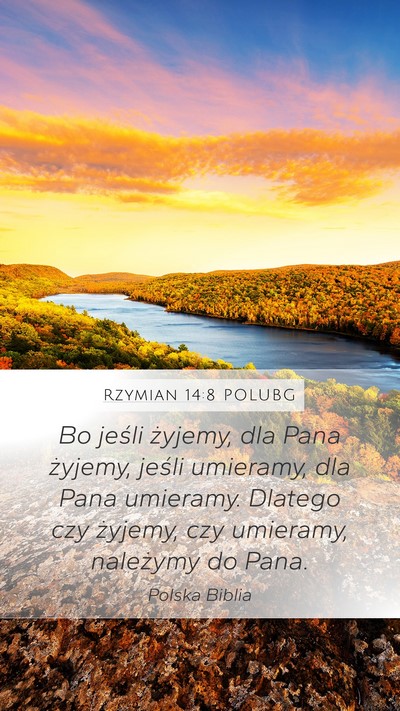 Rzymian 14:8 POLUBG Bible Verse Image