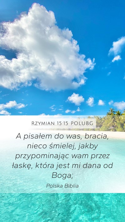 Rzymian 15:15 POLUBG Bible Verse Image