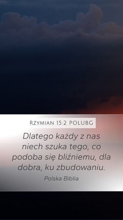 Rzymian 15:2 POLUBG Bible Verse Image