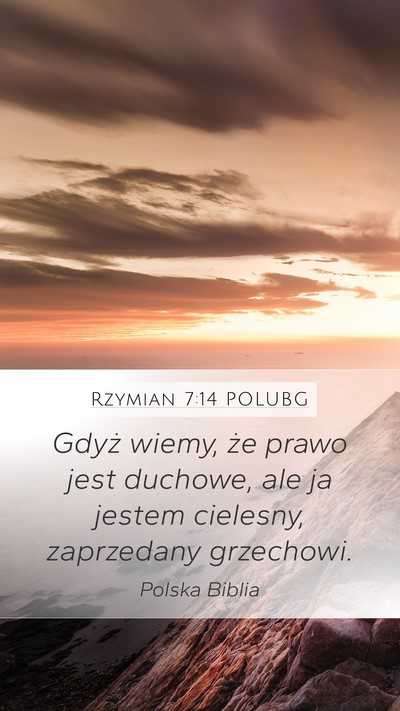 Rzymian 7:14 POLUBG Bible Verse Image