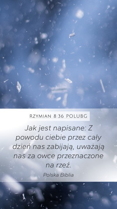Rzymian 8:36 POLUBG Bible Verse Image