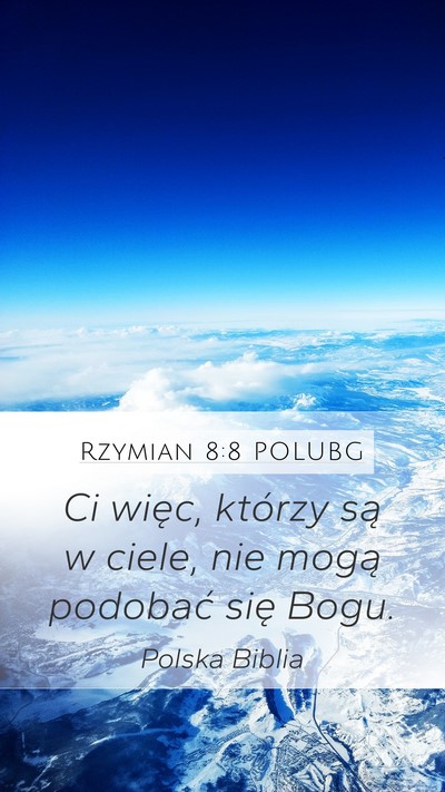 Rzymian 8:8 POLUBG Bible Verse Image