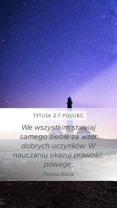 Tytusa 2:7 POLUBG Bible Verse Image