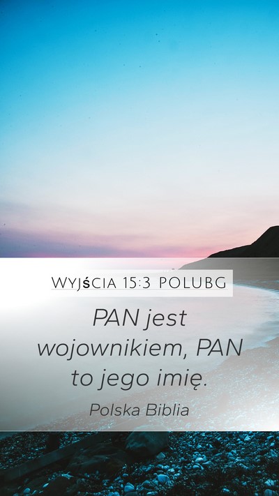 Wyjścia 15:3 POLUBG Bible Verse Image