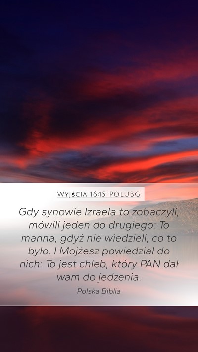 Wyjścia 16:15 POLUBG Bible Verse Image