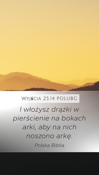 Wyjścia 25:14 POLUBG Bible Verse Image