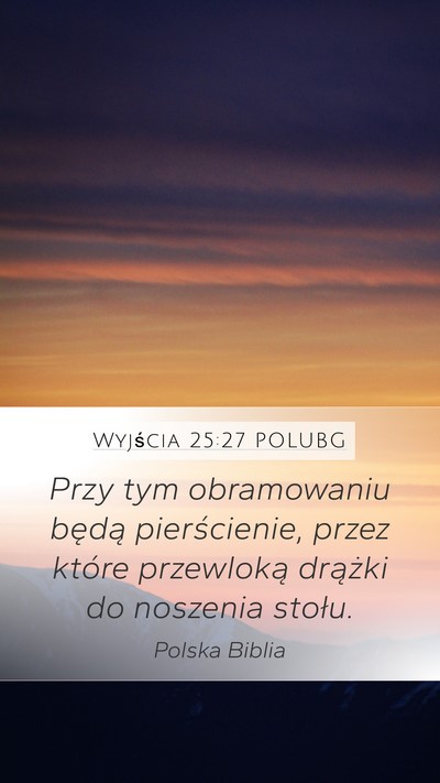Wyjścia 25:27 POLUBG Bible Verse Image