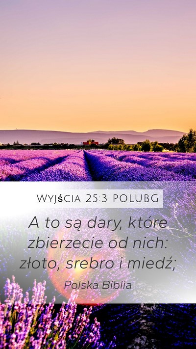 Wyjścia 25:3 POLUBG Bible Verse Image
