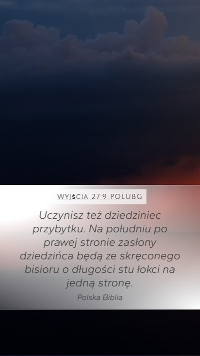 Wyjścia 27:9 POLUBG Bible Verse Image