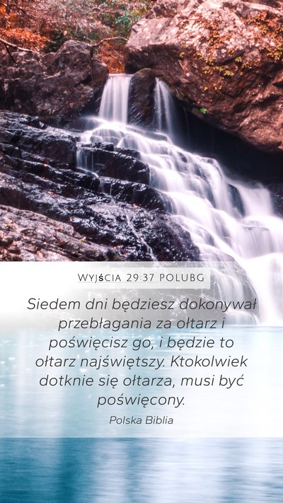 Wyjścia 29:37 POLUBG Bible Verse Image