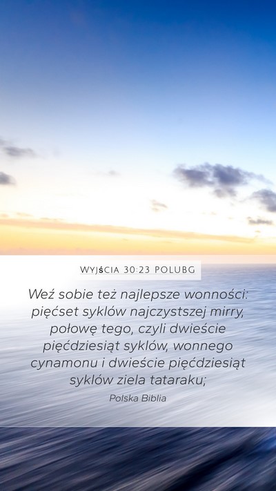 Wyjścia 30:23 POLUBG Bible Verse Image