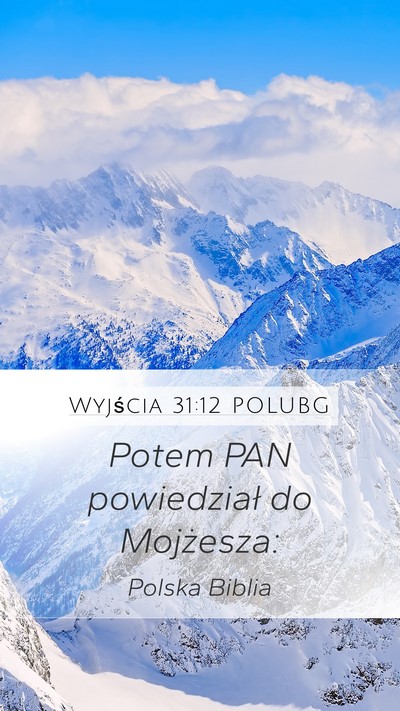 Wyjścia 31:12 POLUBG Mobile Phone Wallpaper - Potem PAN powiedział do - Mobile Bible Verse Wallpaper