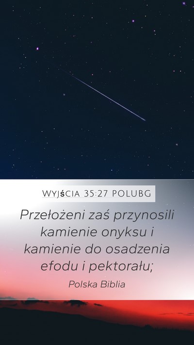Wyjścia 35:27 POLUBG Mobile Phone Wallpaper - Przełożeni zaś przynosili kamienie onyksu i - Mobile Bible Verse Wallpaper