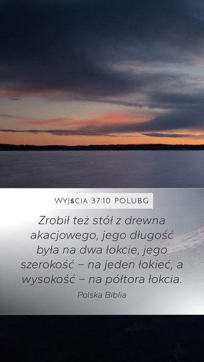 Wyjścia 37:10 POLUBG Bible Verse Image