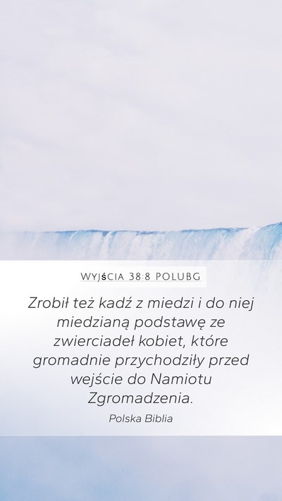 Wyjścia 38:8 POLUBG Bible Verse Image