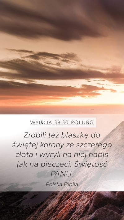 Wyjścia 39:30 POLUBG Bible Verse Image
