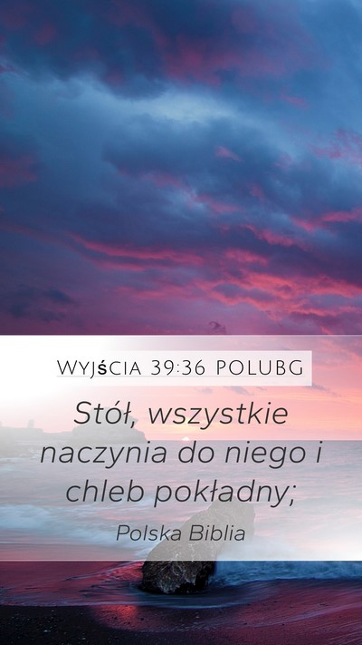Wyjścia 39:36 POLUBG Bible Verse Image