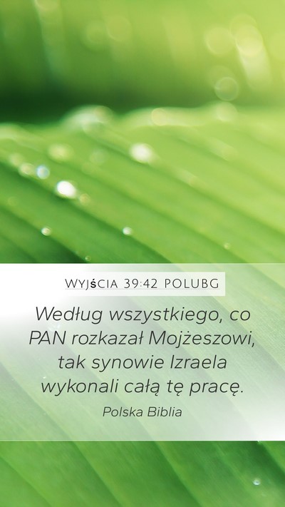 Wyjścia 39:42 POLUBG Bible Verse Image