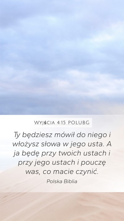 Wyjścia 4:15 POLUBG Bible Verse Image