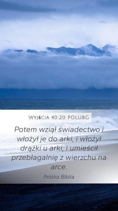 Wyjścia 40:20 POLUBG Bible Verse Image
