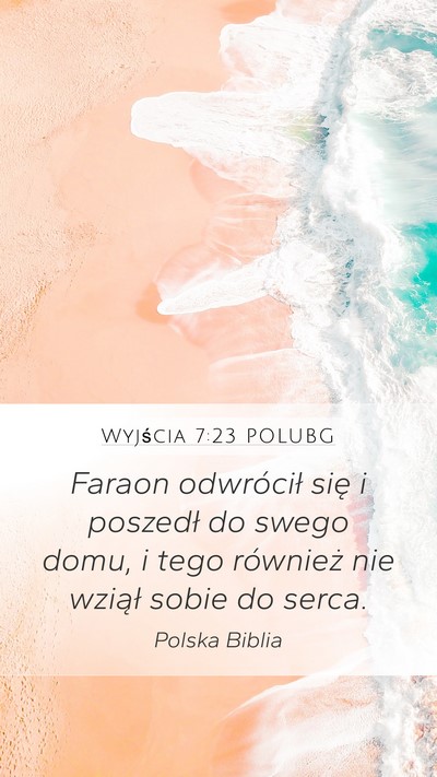 Wyjścia 7:23 POLUBG Bible Verse Image