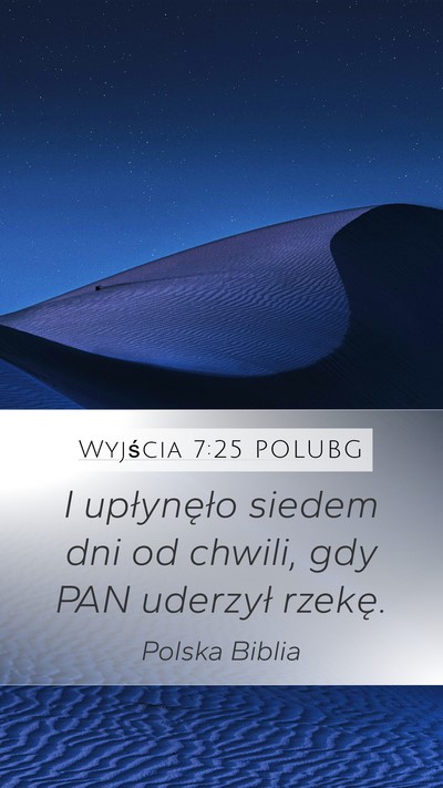 Wyjścia 7:25 POLUBG Mobile Phone Wallpaper - I upłynęło siedem dni od chwili, gdy PAN - Mobile Bible Verse Wallpaper