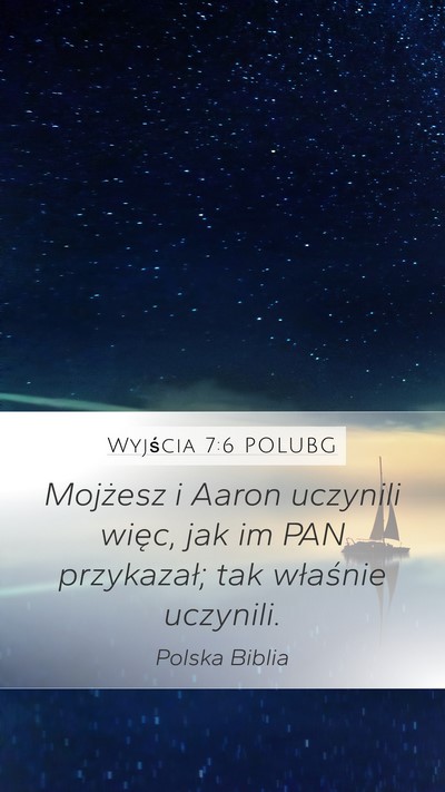 Wyjścia 7:6 POLUBG Mobile Phone Wallpaper - Mojżesz i Aaron uczynili więc, jak im PAN - Mobile Bible Verse Wallpaper