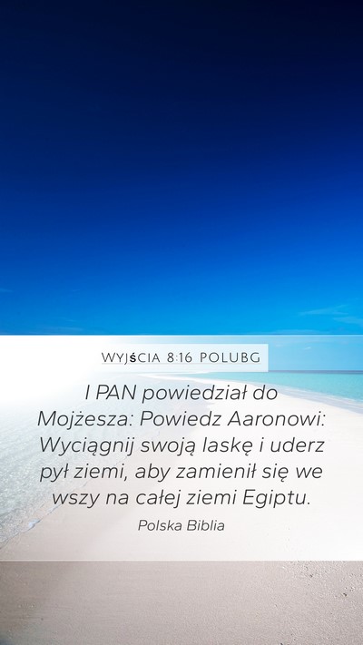 Wyjścia 8:16 POLUBG Bible Verse Image