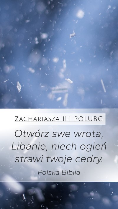 Zachariasza 11:1 POLUBG Bible Verse Image