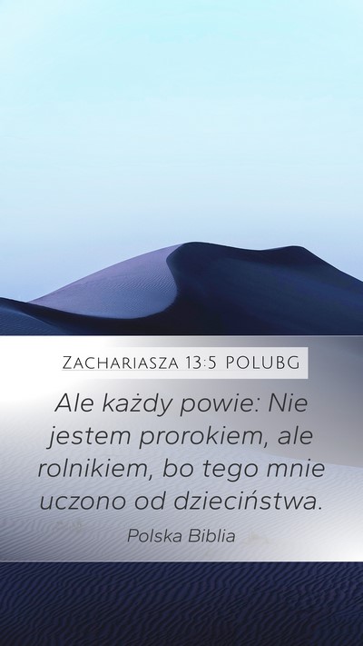 Zachariasza 13:5 POLUBG Mobile Phone Wallpaper - Ale każdy powie: Nie jestem prorokiem, ale - Mobile Bible Verse Wallpaper