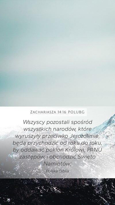 Zachariasza 14:16 POLUBG Bible Verse Image